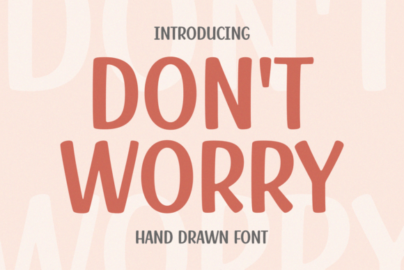 Enhance Your Brand with Don_t Worry Font